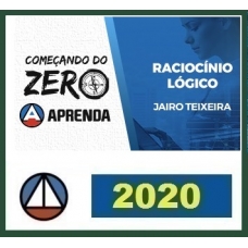 Raciocínio Lógico - Começando do Zero (CERS 2020) - Professor Jairo Teixeira